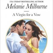 REVIEW: A Virgin for a Vow by Melanie Milburne