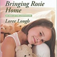 REVIEW: Bringing Rosie Home by Loree Lough