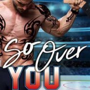 REVIEW: So Over You by Kate Meader