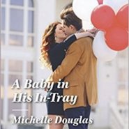 REVIEW: A Baby in His In-Tray by Michelle Douglas