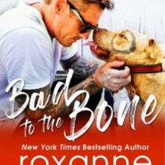 REVIEW: Bad to the Bone by Roxanne St. Claire