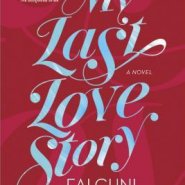 REVIEW: My Last Love Story by Falguni Kothari