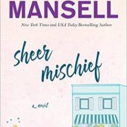 REVIEW: Sheer Mischief by Jill Mansell