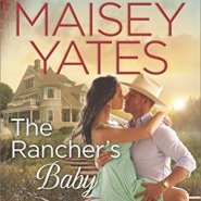 REVIEW: The Rancher’s Baby by Maisey Yates