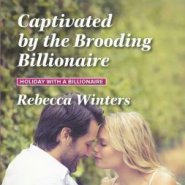 REVIEW: Captivated by the Brooding Billionaire by Rebecca Winters