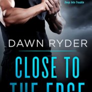 REVIEW: Close to the Edge by Dawn Ryder