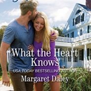 REVIEW: What the Heart Knows  by Margaret Daley