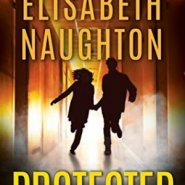 REVIEW: Protected by Elisabeth Naughton