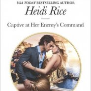 REVIEW: Captive at her Enemy’s Command by Heidi Rice