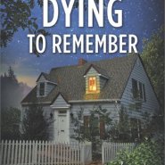 REVIEW: Dying to Remember  by Sara K. Parker