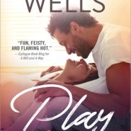 Spotlight & Giveaway: Play for Keeps by Maggie Wells