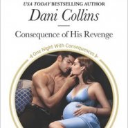 REVIEW: Consequence of His Revenge by Dani Collins