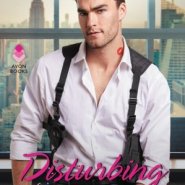 REVIEW: Disturbing His Peace by Tessa Bailey