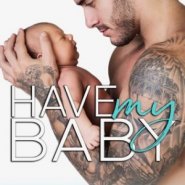 REVIEW: Have My Baby by Taryn Quinn