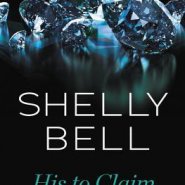 REVIEW: His to Claim by Shelly Bell