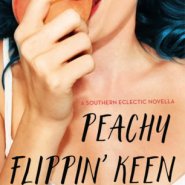 REVIEW: Peachy Flippin’ Keen by Molly Harper