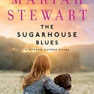 REVIEW: The Sugarhouse Blues by Mariah Stewart