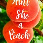 REVIEW: Ain’t She a Peach by Molly Harper