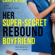 Spotlight & Giveaway: Her Super-Secret Rebound Boyfriend by Kerri Carpenter