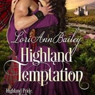 Spotlight & Giveaway: Highland Temptation by Lori Ann Bailey