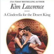 REVIEW: A Cinderella for the Desert King by Kim Lawrence