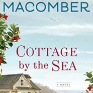Spotlight & Giveaway: Cottage by the Sea by Debbie Macomber