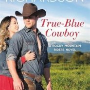Spotlight & Giveaway: True-Blue Cowboy by Sara Richardson