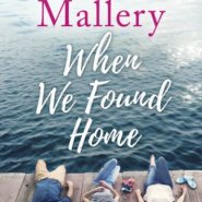 REVIEW: When We Found Home by Susan Mallery