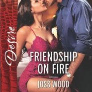 REVIEW: Friendship on Fire by Joss Wood