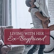 REVIEW: Living with her Ex-Boyfriend by Noelle Adams