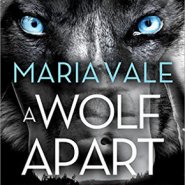 REVIEW: A Wolf Apart by Maria Vale