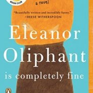 REVIEW: Eleanor Oliphant Is Completely Fine by Gail Honeyman