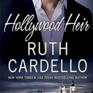 REVIEW: Hollywood Heir by Ruth Cardello