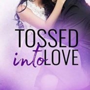 REVIEW: Tossed Into Love by Aurora Rose Reynolds