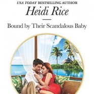 REVIEW: Bound by Their Scandalous Baby by Heidi Rice