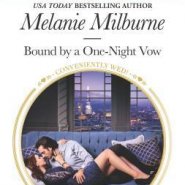 REVIEW: Bound by a One-Night Vow by Melanie Milburne