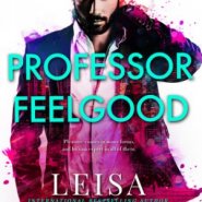 REVIEW: Professor Feelgood by Leisa Rayven