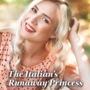 REVIEW: The Italian’s Runaway Princess by Andrea Bolter