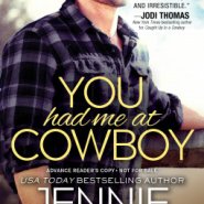 Spotlight & Giveaway: You Had Me at Cowboy by Jennie Marts