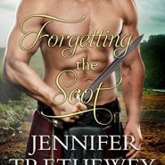 Spotlight & Giveaway: Forgetting the Scot by Jennifer Trethewey