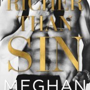 REVIEW: Richer Than Sin by Meghan March