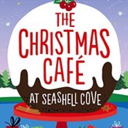 REVIEW: The Christmas Cafe at Seashell Cove by Karen Clarke