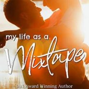 Spotlight & Giveaway: My Life As A Mixtape by LJ Evans