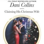 Spotlight & Giveaway: Claiming His Christmas Wife by Dani Collins