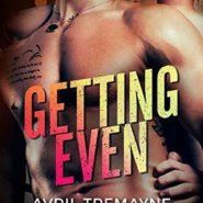 REVIEW: Getting Even by Avril Tremayne