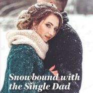 REVIEW: Snowbound with the Single Dad by Cara Colter