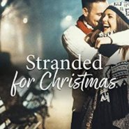 Spotlight & Giveaway: Stranded for Christmas by Noelle Adams