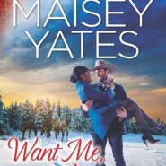 REVIEW: Want Me, Cowboy by Maisey Yates