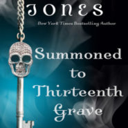 Spotlight & Giveaway: Summoned to Thirteenth Grave by Darynda Jones