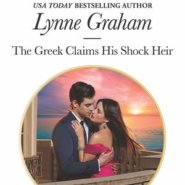 REVIEW: The Greek Claims His Shock Heir by Lynne Graham